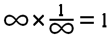 (infinity) x 1/(infinity) = 1
